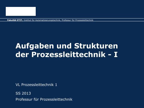 Anwendungsgebiete und Aufgaben der Leittechnik - Fakultät ...