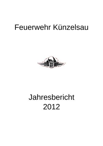 Feuerwehr Künzelsau Jahresbericht 2012 - Freiwillige Feuerwehr ...