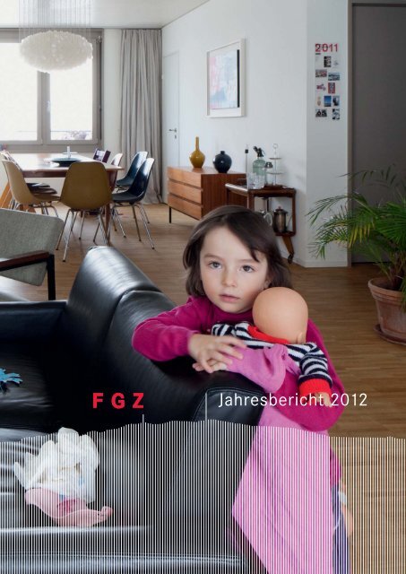 Jahresbericht 2012 Familienheim-Genossenschaft Zürich FGZ