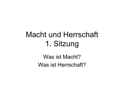 Definitionen von Macht und Herrschaft