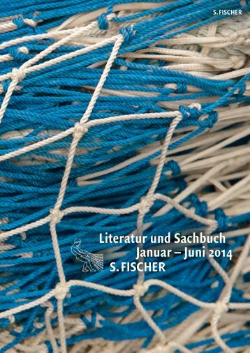 Literatur und Sachbuch Januar – Juni 2014 - S. Fischer Verlag