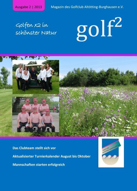 Clubzeitung 2/2013 - Golfclub Altötting-Burghausen