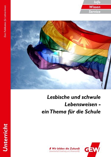 lesbische und schwule Lebensweisen als Thema - Gewerkschaft ...