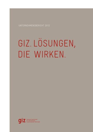 Unternehmensbericht 2012 - GIZ