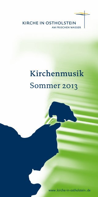 Kirchenmusik in Ostholstein im Sommer 2013 - Gnissau