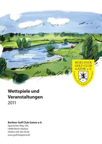 Wettspiele und Veranstaltungen 2011 - Berliner Golf Club Gatow eV