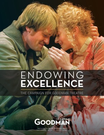 ENDOWING EXCELLENCE - Goodman Theatre