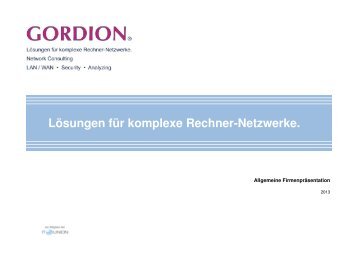 Lösungen für komplexe Rechner-Netzwerke. - GORDION