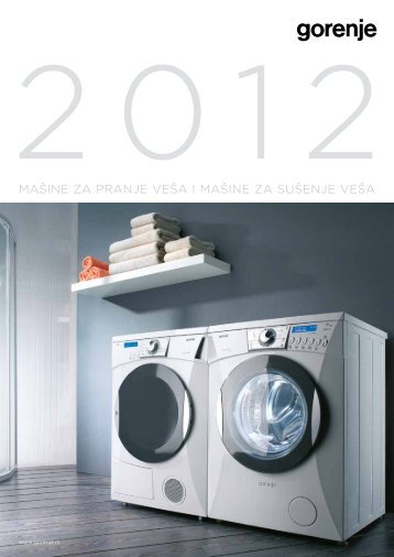 Pdf katalog: Gorenje Mašine za pranje i sušenje veša 2012