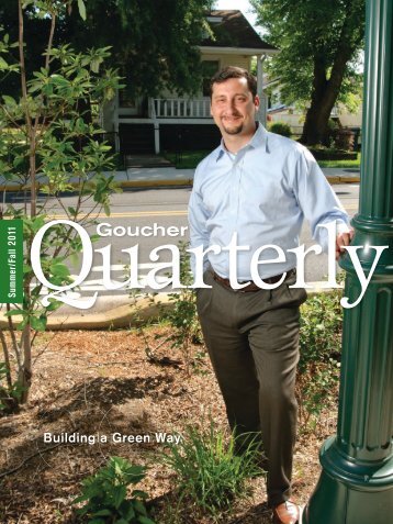 Goucher Quarterly - Summer 2011 - Goucher College