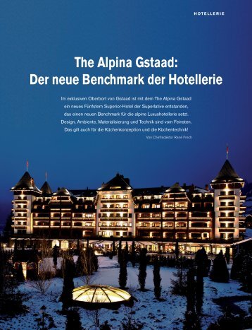 The Alpina Gstaad: Der neue Benchmark der Hotellerie