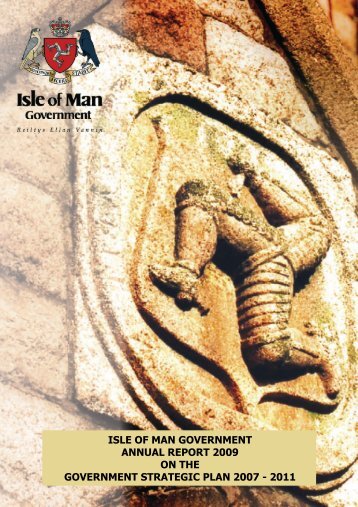 ISLE OF MAN GOVERNMENT ANNUAL REPORT 2009 ON THE ...