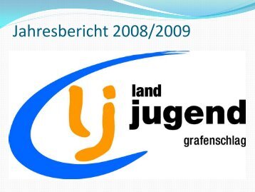 Jahresbericht LJ 2009 - Grafenschlag
