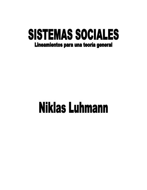 luhmann-niklas-sistemas-sociales-lineamientos-para-una-teoria-general