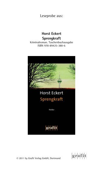 Leseprobe aus: Horst Eckert Sprengkraft - Grafit Verlag