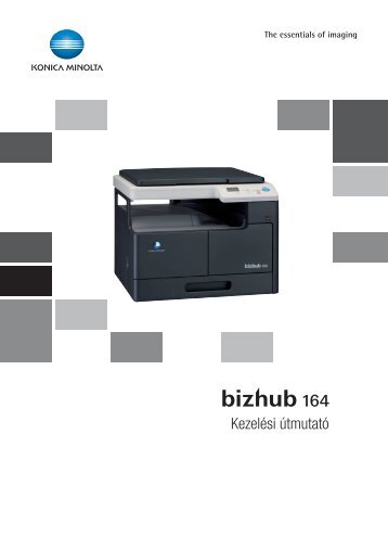 Konica Minolta Bizhub 164 Felhasználói kézikönyv - GRAPHAX.HU ...