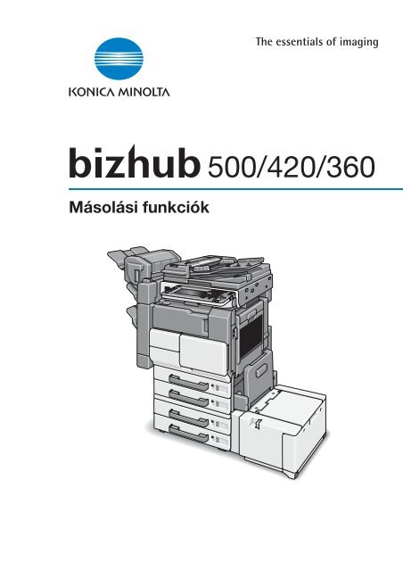 Konica Minolta Bizhub 360 Felhasználói kézikönyv