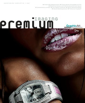 premium imaging 1-2007 | Deutsch - GraphicArt AG