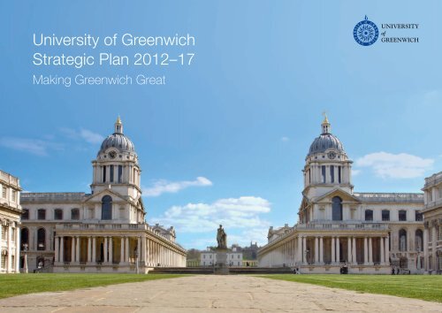 University of Greenwich Strategic Plan 2012-17, 'Making