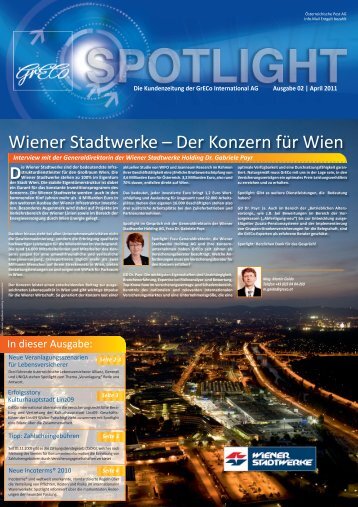 Spotlight 2-2011: Wiener Stadtwerke - der Konzern für Wien! - GrECo