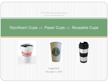 Styrofoam Cups, Paper Cups, and Reusable Cups - Greendesignetc ...