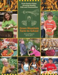 11-0357 GMFTS AR.indd - Green Mountain Farm-to-School
