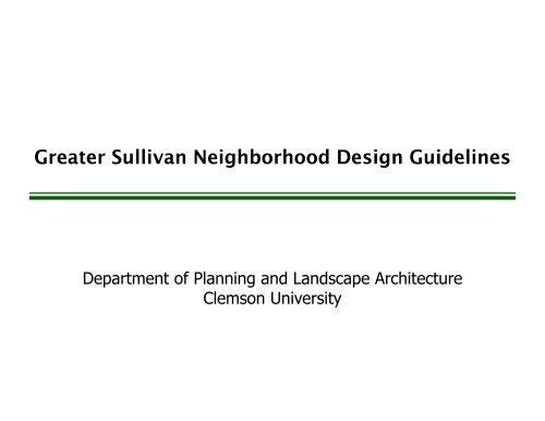Greater Sullivan Neighborhood Design Guidelines - City of Greenville