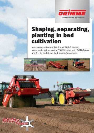 Shaping, separating, planting in bed cultivation