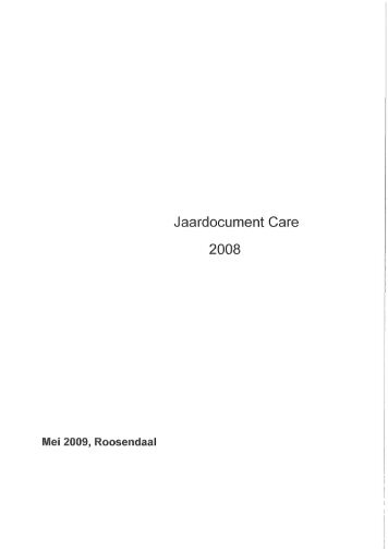 Jaardocument Care 2008 - Stichting Groenhuysen