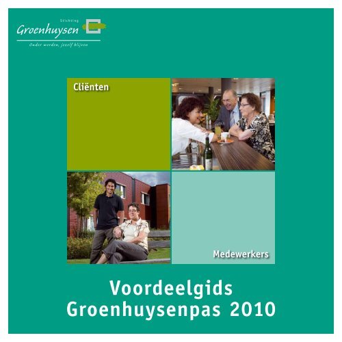 Voordeelgids Groenhuysenpas 2010 - Stichting Groenhuysen