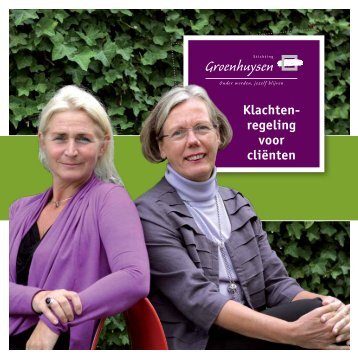 Download de brochure 'Klachtenregeling voor Cliënten' - Stichting ...