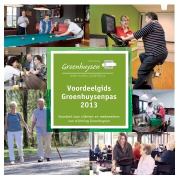 Voordeelgids Groenhuysenpas 2013 - Stichting Groenhuysen