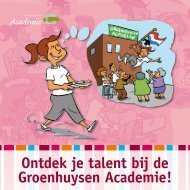 Ontdek je talent bij de Groenhuysen Academie! - Stichting ...