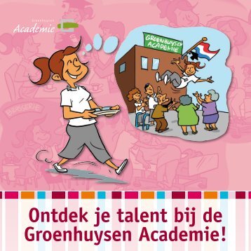 Ontdek je talent bij de Groenhuysen Academie! - Stichting ...