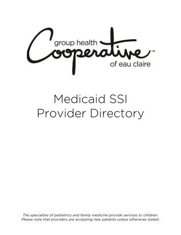Medicaid SSI Provider Directory - Group Health Cooperative of Eau ...