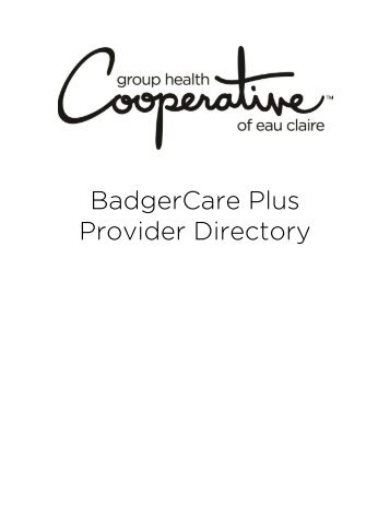 BadgerCare Plus Provider Directory - Group Health Cooperative of ...
