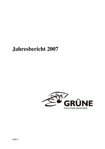 Jahresbericht 2007 - Grüne Partei Basel-Stadt