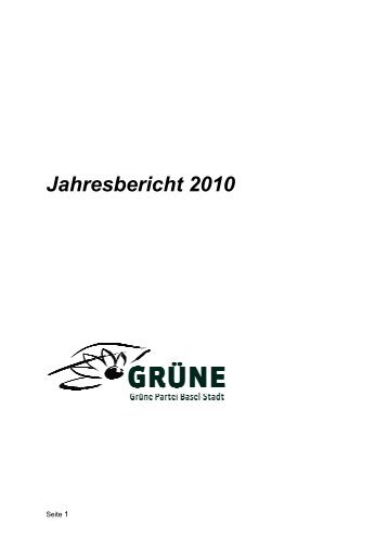 Jahresbericht 2010 A4 - Grüne Partei Basel-Stadt