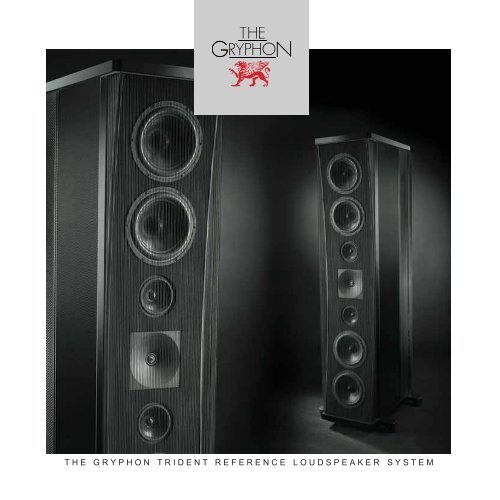 the gryphon trident reference loudspeaker system - Gryphon Audio ...