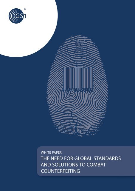 the need for global standards and solutions to combat ... - GS1