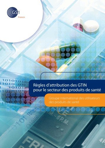 Règles d'attribution des GTIN pour le secteur des produits de ... - GS1