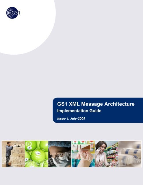 GS1 XML Message Architecture Implementation Guide