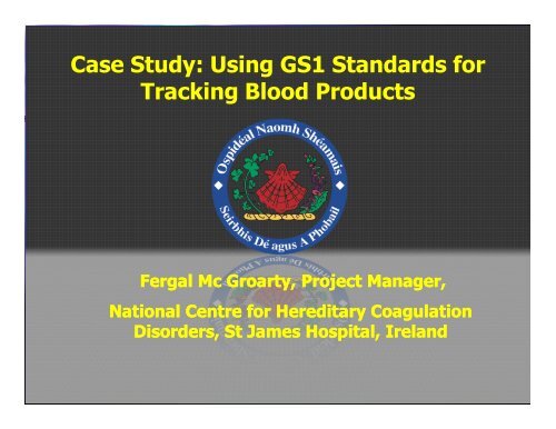 Case Study: Using GS1 Standards for Tracking Blood Products