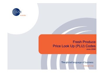 Fresh Produce Price Look Up (PLU) Codes - GS1 Australia