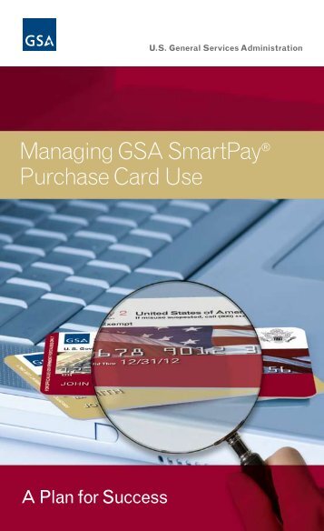 Managing GSA SmartPay® Purchase Card Use