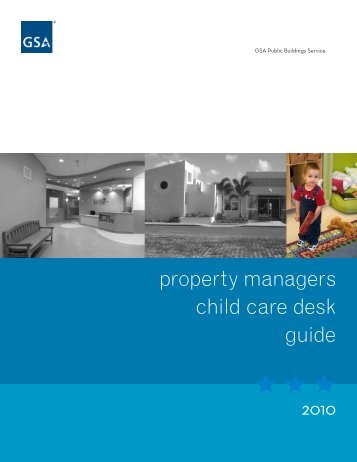 Property Manager's Child Care Desk Guide - GSA