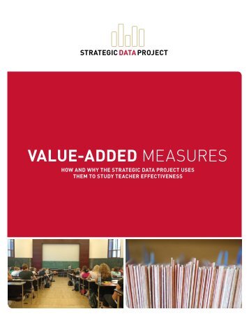 VALUE-ADDED measures - Harvard Graduate School of Education ...