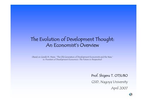 The Evolution of Development Thought: An Economist's Overview