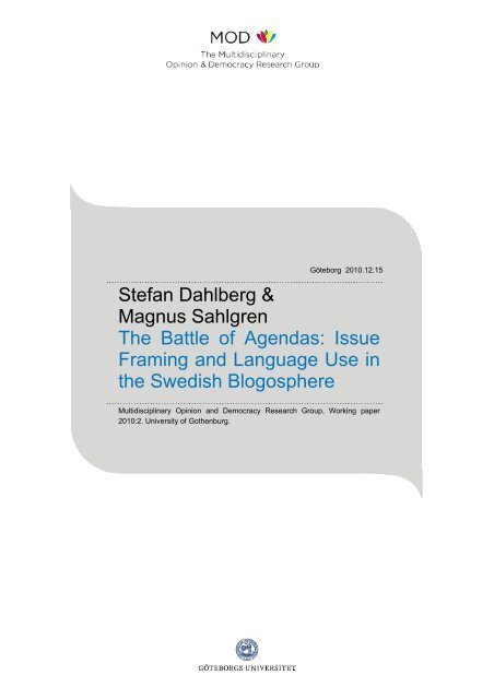 Stefan Dahlberg & Magnus Sahlgren The Battle of Agendas: Issue ...