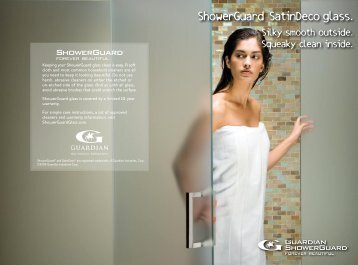 ShowerGuard SatinDeco glass. - Guardian Industries